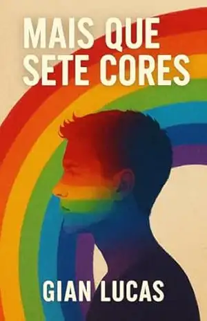 Mais que sete cores – Gian Lucas