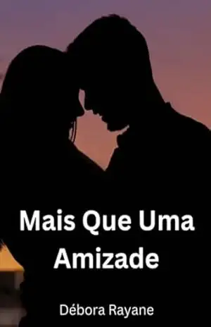 Mais Que Uma Amizade - Débora Rayane