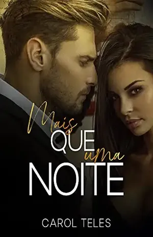 Mais que uma noite – Carol Teles