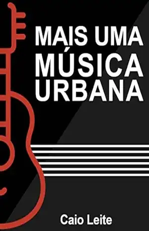 Mais uma música urbana – Caio Leite