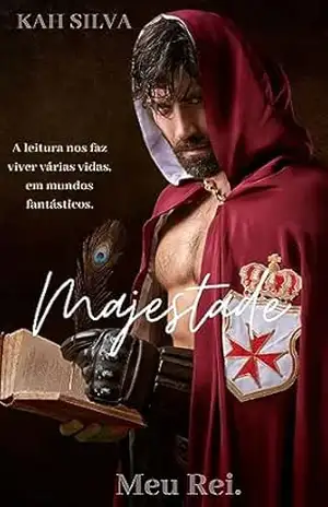 Majestade: (Uma história que mexe com seus sentimentos.) – Kah Silva
