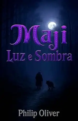 Maji: Luz e Sombra - Philip Oliver