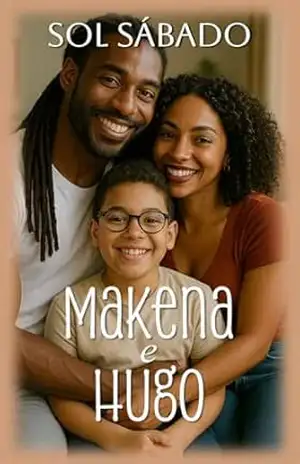 Makena e Hugo (Encontros do destino) – Sol Sábado