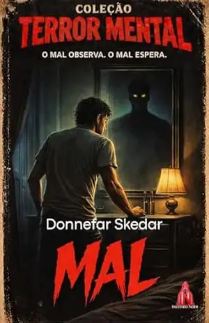 Mal: Reimaginado (Coleção Terror Mental Livro 8) – Donnefar Skedar