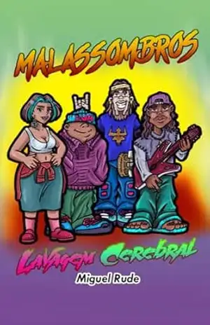 Malassombros: Lavagem Cerebral – Miguel Everaldo  Da Cruz Fonseca
