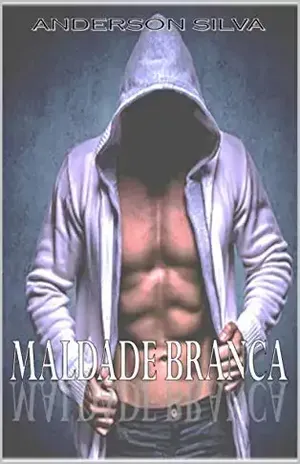 MALDADE BRANCA – ANDERSON SILVA