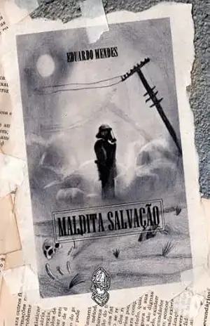 Maldita Salvação – Eduardo da Costa Mendes