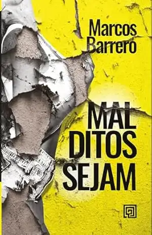 Malditos Sejam - Marcos Barrero
