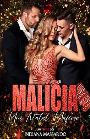 MALÍCIA: Um Natal Mafioso (Família de Angelis) – indiana massardo