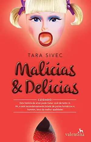 Malícias & Delícias - Tara Sivec