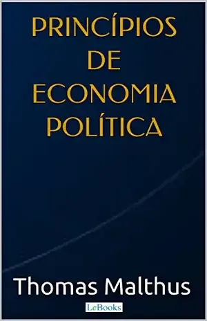 Malthus: Princípios de Economia Política (Coleção Economia Política) – Thomas Malthus