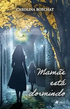 Mamãe está dormindo – Carolina Boechat