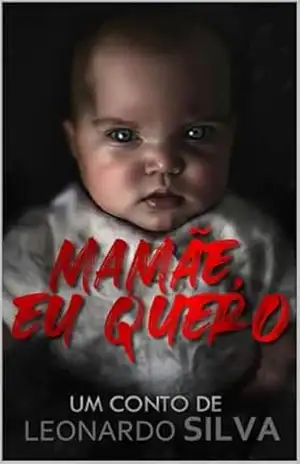 Mamãe, eu quero… – Leonardo Silva
