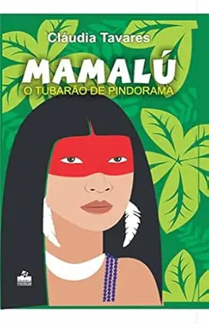 Mamalú: O tubarão de pindorama – Cláudia Tavares
