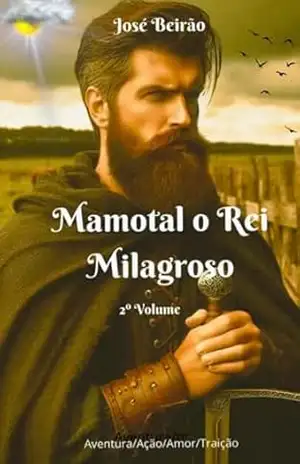 Mamotal o Rei Milagroso – Jose Beirao