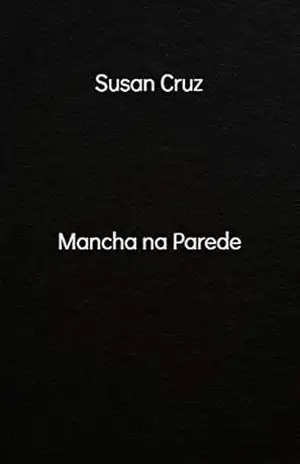 Mancha na Parede - Susan Cruz