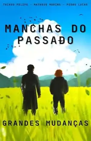 Manchas do passado - Matheus  Martins