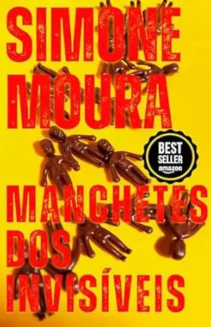 MANCHETES DOS INVISÍVEIS: Crônicas de personagens de TV – Simone  Moura