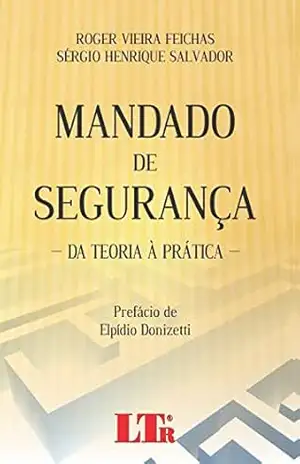 Mandado de Segurança – Roger Vieira Feichas