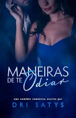 Maneiras de te Odiar – Dri Satys