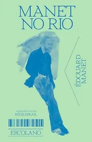 Manet no Rio - Édouard Manet