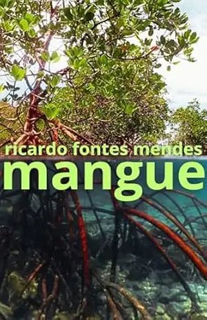 MANGUE – RICARDO FONTES MENDES