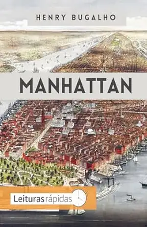 Manhattan: Fragmentos Nômades – Henry Bugalho