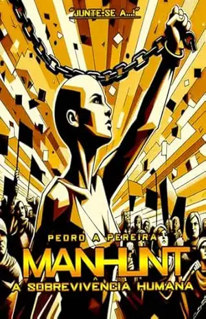Manhunt: A Sobrevivência Humana – Pedro Alves