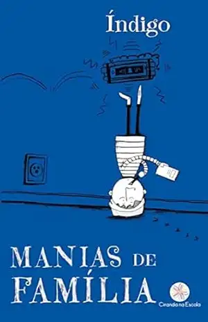 Manias de família – Índigo
