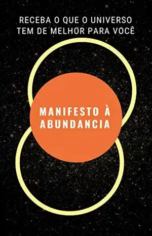 Manifesto à Abundancia: Receba o que o universo tem de melhor para você - Denisia Soares Alves de Oliveira