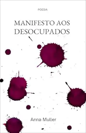 Manifesto aos desocupados: Poesia – Anna Muller