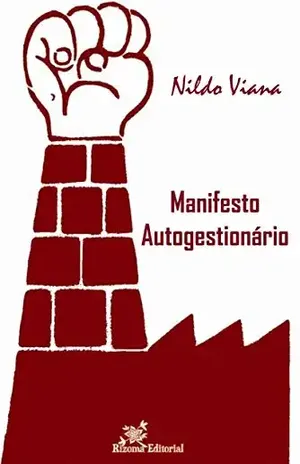 Manifesto Autogestionário – Nildo Viana