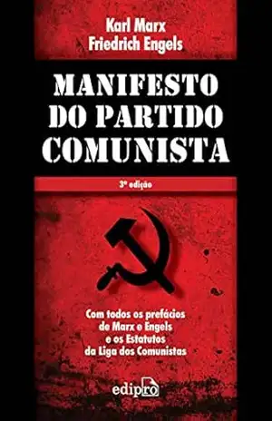 Manifesto do Partido Comunista: Com todos os prefácios de Marx e Engels e os Estatutos da Liga dos Comunistas – Karl Marx