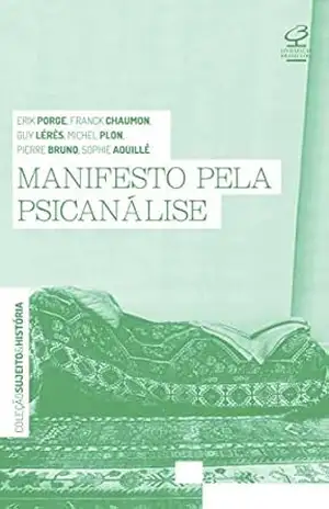 Manifesto pela psicanálise - Michel Plon