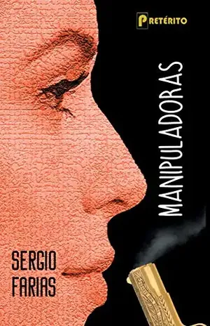Manipuladoras - Sergio Farias