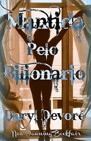 Mantida Pelo Bilionário – Daryl Devore