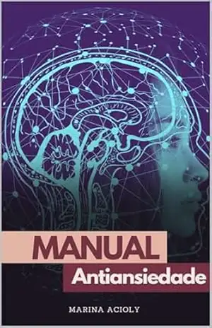 Manual antiansiedade – Marina Acioly