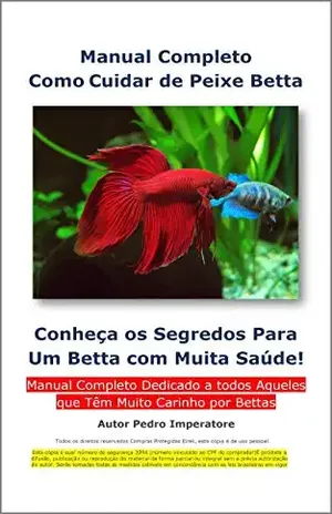 Manual Completo Como Cuidar de Peixe Betta – Pedro Imperatore