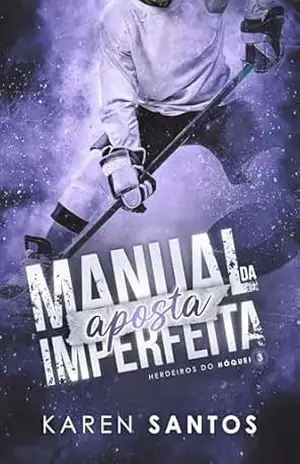 Manual da Aposta Imperfeita – Karen Santos