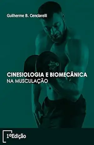 Manual de Cinesiologia e Biomecânica na Musculação – Guilherme Bertolucci