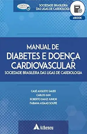 Manual de Diabetes e Doença Cardiovascular (eBook) (SLBC) – Cauê Augusto Sauer