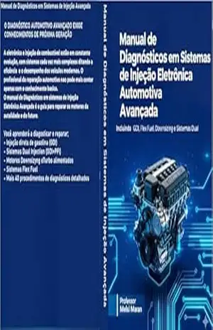 Manual de Diagnósticos em Sistemas de Injeção Eletrônica Automotiva Avançada – Melsi Maran