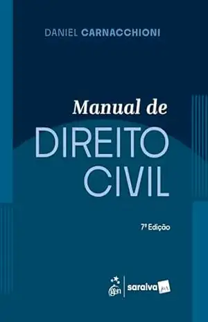 Manual de Direito Civil – 7ª Edição 2025 – Daniel Carnacchioni