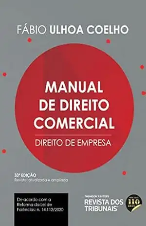 Manual de direito comercial: direito de empresa – Fábio Ulhoa Coelho