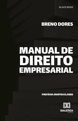 Manual de Direito Empresarial – Breno Dores