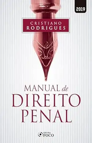 Manual de direito penal – 1 ed – 2019. – Cristiano Rodrigues