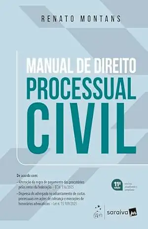 Manual de Direito Processual Civil – 11ª Edição 2026 – Renato Montans de Sá