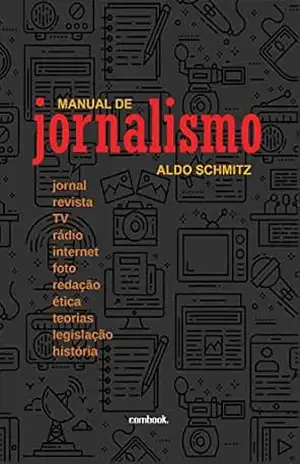 Manual de jornalismo – Aldo Schmitz