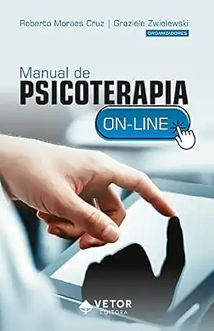 Manual de psicoterapia on–line – Roberto Moraes Cruz