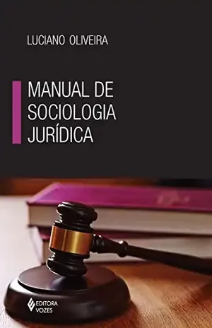 Manual de Sociologia Jurídica – Luciano Oliveira